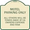 Signmission Motel Parking All Others Towed Heavy-Gauge Aluminum Architectural Sign, 18" x 18", TG-1818-23870 A-DES-TG-1818-23870 - alternate 1